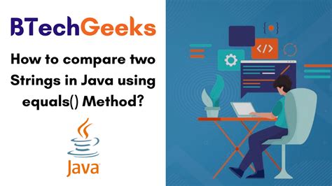 Java String Comparison Equals How To Compare Two Strings In Java