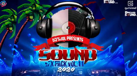 DJ SHOL SOUND EFX PACK VOL 11 2020 YouTube