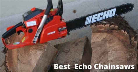 Best Echo Chainsaws - [Reviews & Ultimate Buying Guide]