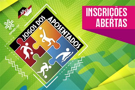 APCEF SP Estão abertas as inscrições para os Jogos de Aposentados