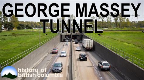 History Of George Massey Tunnel Youtube