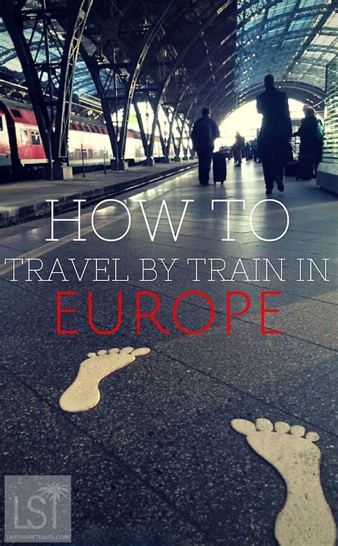 How To Travel By Train In Europe With Tips From Voyages Sncf Train