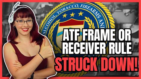 Atf Frame Or Receiver Rule Struck Down Youtube