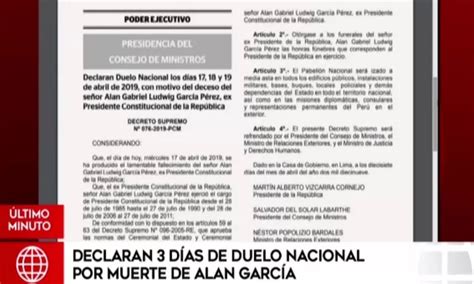 Gobierno Declara 3 Días De Duelo Nacional Por Muerte De Alan García