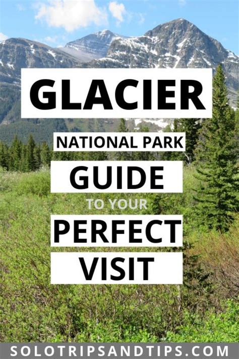 Guide To Visiting Glacier National Park Know Before You Go