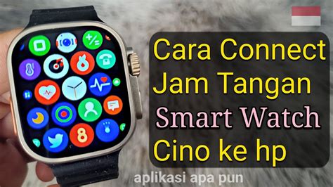 Cara Menyambungkan Connect Smart Watch Cina Ke Hp Cara Setting Jam