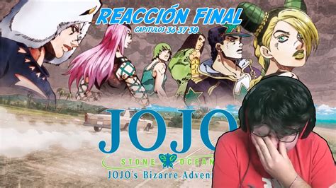 JoJo s Stone Ocean Reacción FINAL Capítulos 36 37 38 YouTube