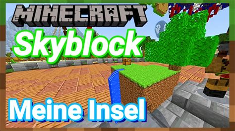 Meine Komplette Skyblock Insel Minecraft Skyblock Youtube