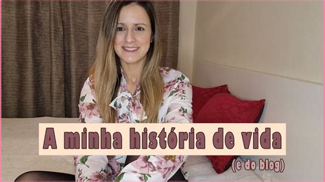 A minha história de vida e do blog YouTube