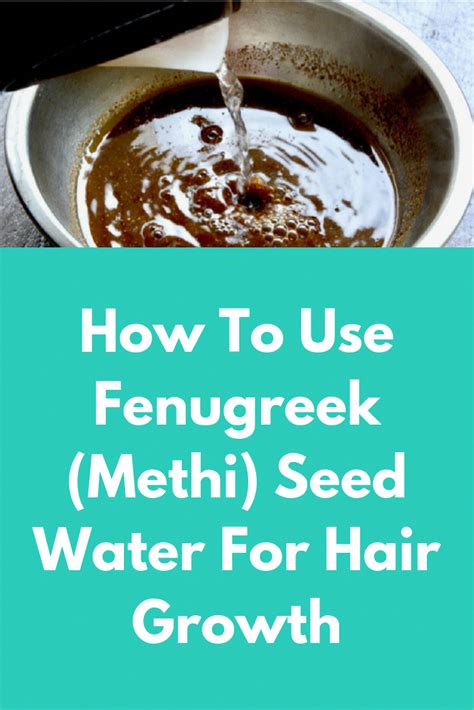 How To Use Fenugreek Methi Seed Water For Hair Growth Just As We Take Care Of Our Skin And