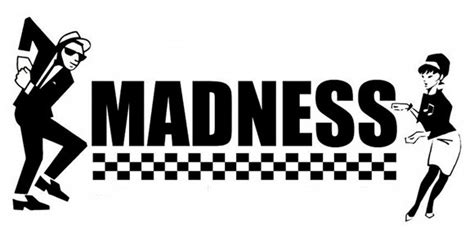 Madness
