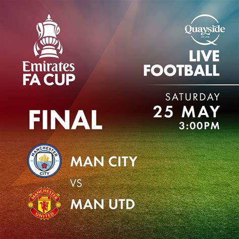 Manchester City Vs Manchester United 25th May 2024 — Quayside