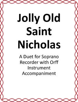 Jolly Old Saint Nicholas Recorder Duet With Orff Accompaniment TPT