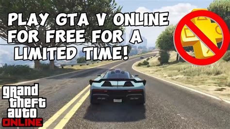 PLAY GTA V ONLINE WITHOUT PS PLUS SUBSCRIPTION FOR FREE LIMITED TIME