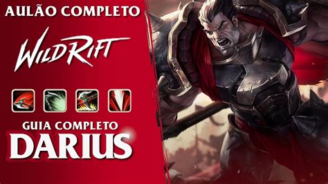 COMO JOGAR DE DARIUS League Of Legends WILD RIFT YouTube