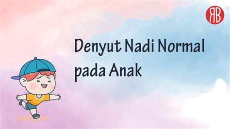 Denyut Nadi Normal Pada Anak