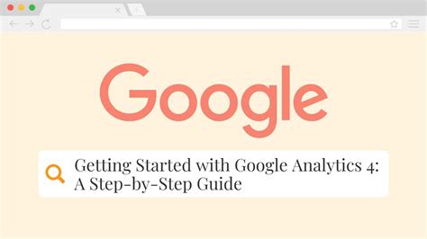 Getting Started With Google Analytics A Step By Step Guide