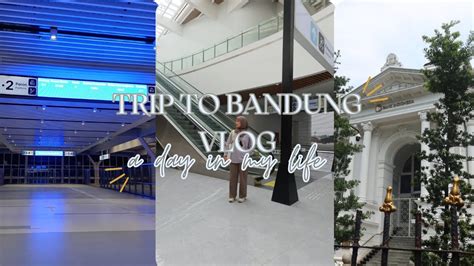 First Time Riding The Whoosh Train And Trip To Bandung VLOG YouTube