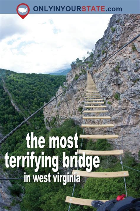 This Terrifying Foot Bridge In West Virginia Will Make Your Stomach