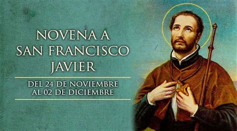 Hoy Comienza La Novena A San Francisco Javier Patrono De Las Misiones