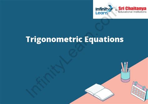 Trigonometric Equations - Infinity Learn