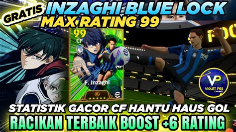 Racikan Inzaghi Blue Lock Gratis Rating Boost Rating Efootball