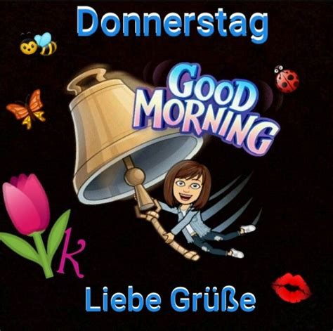 Pin Von Daniela Waligora Auf Wochentagsgr E Guten Morgen Donnerstag