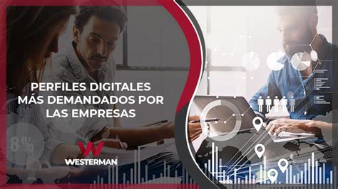 11 Perfiles Digitales Más Demandados por las Empresas