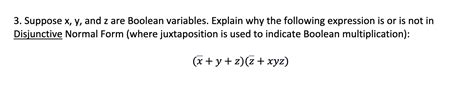 Solved Suppose X Y And Z Are Boolean Variables Explain Chegg