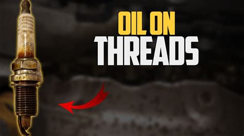 6 Causes Of Oil On Spark Plug Threads How To Fix YouTube