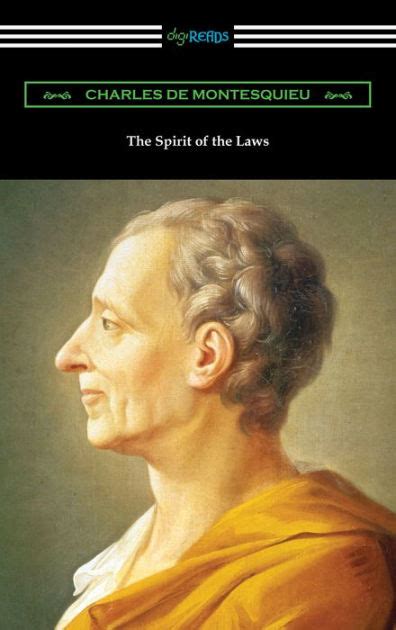 The Spirit Of The Laws By Charles De Montesquieu Nook Book Ebook Barnes And Noble®