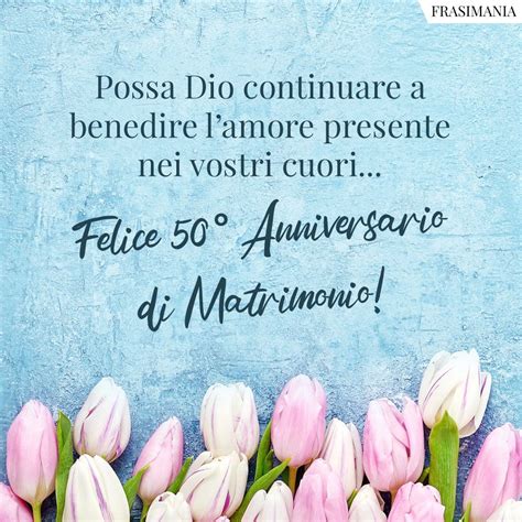 Frasi Di Auguri Per I Anni Di Matrimonio Nozze Doro