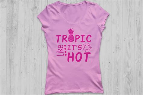 Tropic Like It S Hot Svg Summer Svg Pineapple Svg Beach Svg By Cosmosfineart Thehungryjpeg