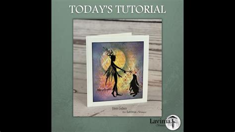 From Me To You A Lavinia Stamps Tutorial By Eileen Godwin Youtube