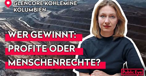 Glencore Zerrt Kolumbien Vor Gericht Wir M Ssen Reden Public Eye