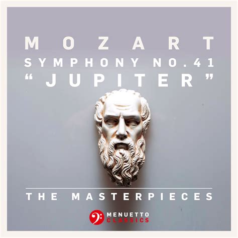 ฟงเพลง The Masterpieces Mozart Symphony No 41 in C Major K 551