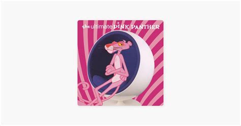 ‎the Pink Panther Theme Song By Henry Mancini Apple Music