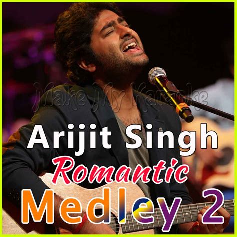 Arijit Singh Romantic Medley 2 Karaoke | MP3 Karaoke