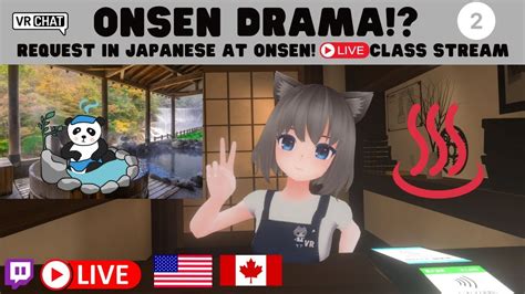 World First Japanese Class In VR Chat Let S Go To Onsen Hot Spring In