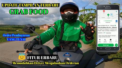 Fitur Terbaru Menjalankan Orderan Grab Food Tampilan Terbaru Grab Food