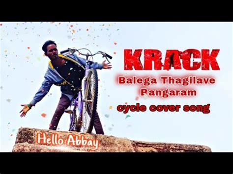 Krack Balega Tagilave Bangaram Cycle Cover Song By Hello Abbay