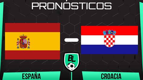 Pronóstico España vs Croacia cuotas y apuestas por la Jornada 1 de la