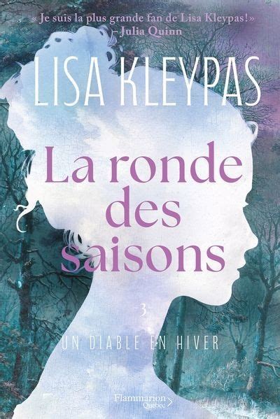 La Ronde Des Saisons T 3 Un Diable En Hiver De Lisa Kleypas