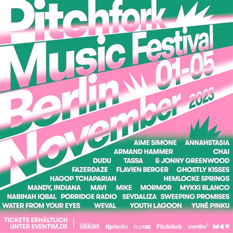 Pitchfork Music Festival Berlin 2023 Lineup Grooveist