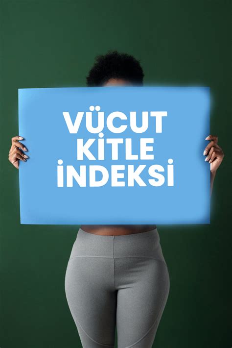 Vücut Kitle İndeksi Hesaplama Sağlıklı Yaşamın İlk Adımı Hesaplama