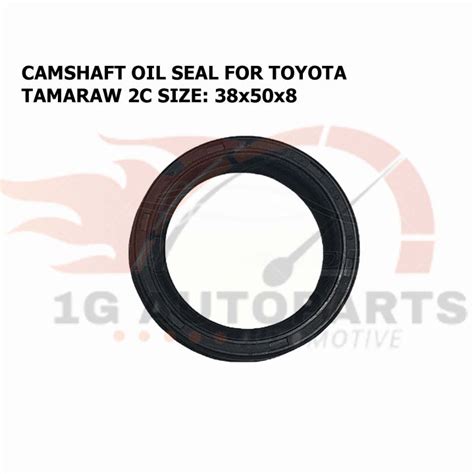 CAMSHAFT OIL SEAL FOR TOYOTA TAMARAW 2C Lazada PH