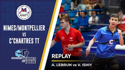 LEBRUN Alexis Vs ISHIY Vitor Alliance Nimes Montpellier C Chartres