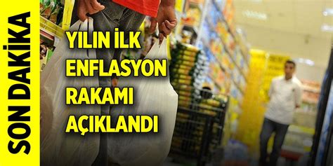 Son Dakika Y L N Ilk Enflasyon Rakam A Kland