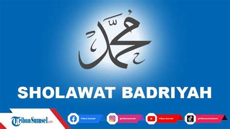 Tag: Shalawat Badriyah Lengkap - Bacaan Shalawat Badriyah Lengkap dengan Tulisan Arab, Latin dan ...