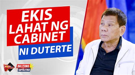 Watch Ekis Lahat Ng Cabinet Ni Duterte Politiko